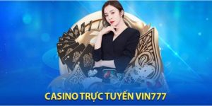 Đánh giá những ưu điểm của tựa game casino Vin777